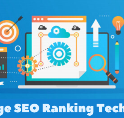7 On-Page SEO Techniques Which Can Boost Your Organic Rankings